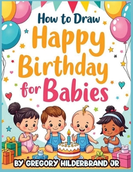 How to Draw Happy Birthday for Babies