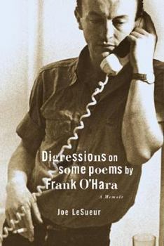 Hardcover Digressions on Some Poems by Frank O'Hara: A Memoir Book
