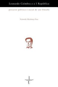 Paperback Leonardo Coimbra e a I República [Portuguese] Book