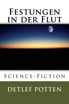 Paperback Festungen in der Flut: Science-Fiction [German] Book