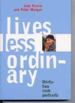 Paperback Lives Less Ordinary: Thirty-Two Irish Portraits Book