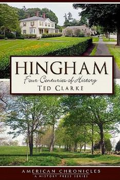 Paperback Hingham:: Four Centuries of History Book