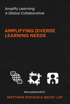 Amplify Learning: A Global Collaborative: Amplifying Diverse Learning Needs