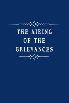 Paperback The Airing Of The Grievances: Fill in the Blank Notebook and Memory Journal for friends, 110 Lined Pages Book