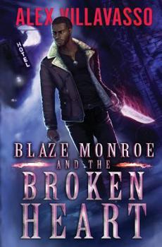Paperback Blaze Monroe and Broken Heart: A Supernatural Thriller Book