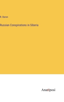 Hardcover Russian Conspirations in Siberia Book