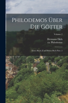 Paperback Philodemos über die Götter: Erstes Buch [und drittes Buch Part. 2; Volume 2 [Greek, Ancient (To 1453)] Book