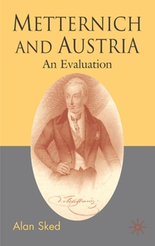 Paperback Metternich and Austria: An Evaluation Book