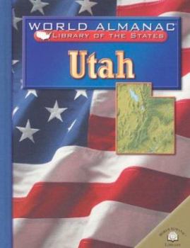 Utah: The Beehive State (World Almanac Library of the States) - Book  of the World Almanac® Library of the States