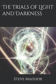 Paperback The Trials of Light and Darkness Book