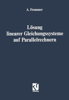 Paperback Lösung Linearer Gleichungssysteme Auf Parallelrechnern [German] Book