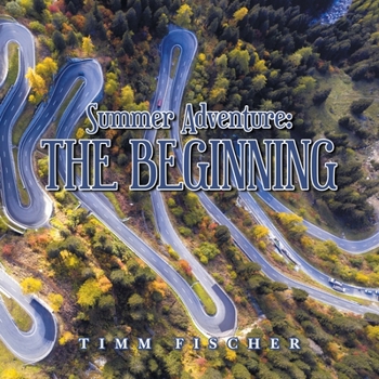 Paperback Summer Adventure: the Beginning Book