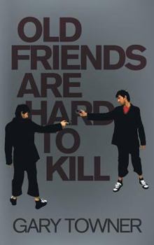 Hardcover Old Friends Are Hard To Kill Book