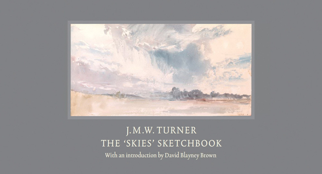 Hardcover J.M.W. Turner: The 'Skies' Sketchbook Book