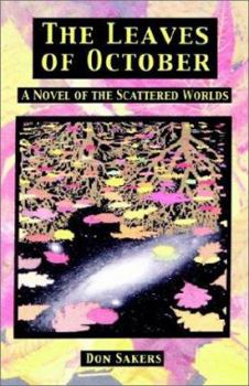 The Leaves of October - Book #2 of the Scattered Worlds