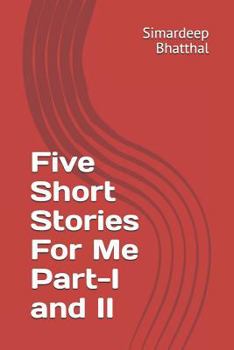 Paperback Five Short Stories for Me Part-I and II Book