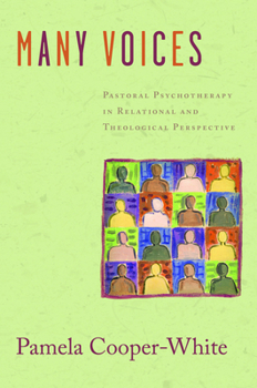 Paperback Many Voices: Pastoral Psychotherapy in Relational and Theological Perspective Book