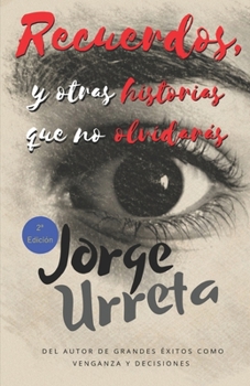 Paperback Recuerdos, y otras historias que no olvidarás [Spanish] Book