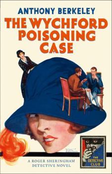 Hardcover The Wychford Poisoning Case (Detective Club Crime Classics) Book