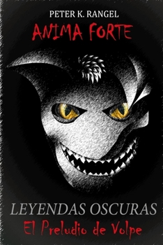 Paperback Anima Forte: El Preludio de Volpe: Leyendas Oscuras vol. 1 [Spanish] Book