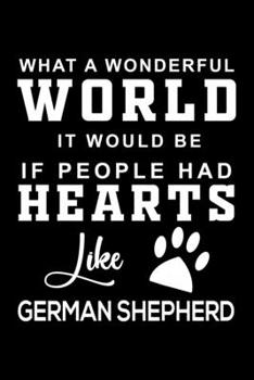 Paperback What a wonderful World it would be if people had hearts like Yorkshire terrier: Cute Yorkshire terrier Lined journal Notebook, Great Accessories & Gif Book