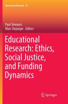 Paperback Educational Research: Ethics, Social Justice, and Funding Dynamics Book