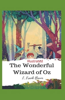 The Wonderful Wizard of Oz Illustrated