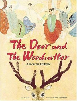 Hardcover The Deer and the Woodcutter: A Korean Folktale Book