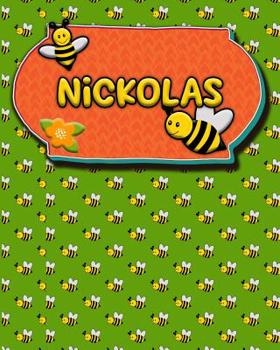 Handwriting Practice 120 Page Honey Bee Book Nickolas: Primary Grades Handwriting Book K-2