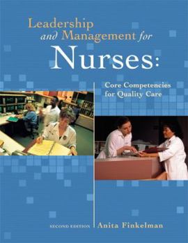 Paperback Leadership and Management for Nurses: Core Competencies for Quality Care Book