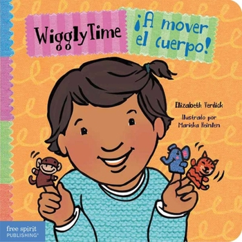 Wiggly Time / ¡A mover el cuerpo! (Toddler Tools®) (Spanish and English Edition)