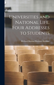 Hardcover Universities and National Life. Four Addresses to Students Book
