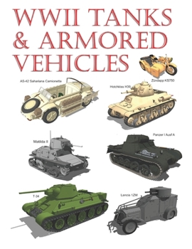 Paperback WWII Tanks & Armored Vehicles: Volume 1 Book