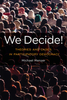 Paperback We Decide!: Theories and Cases in Participatory Democracy Book