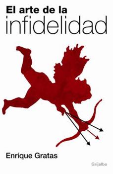 Paperback El Arte de la Infidelidad (Spanish Edition) [Spanish] Book