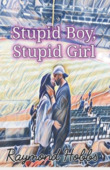 Paperback Stupid Boy, Stupid Girl Book