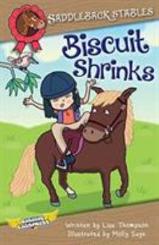 Biscuit Shrinks - Book #2 of the Saddleback Stables