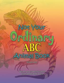 Hardcover Not Your Ordinary ABC Animal Book: Volume One Book