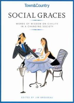 Hardcover Town & Country Social Graces: Words of Wisdom on Civility in a Changing Society Book