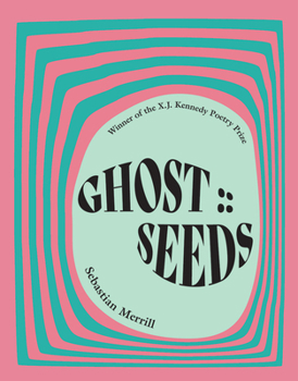 Paperback Ghost: : Seeds: Poems Book