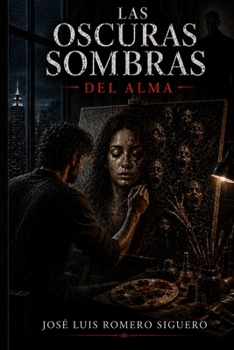 Paperback Las oscuras sombras del alma: Las deudas con el diablo siempre se pagan [Spanish] Book