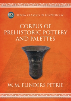 Paperback Corpus of Prehistoric Pottery and Palettes Book