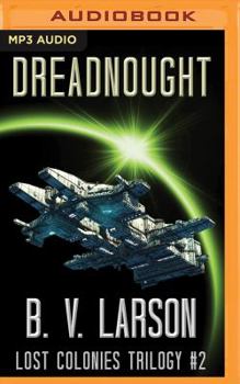 Dreadnought - Book #2 of the Lost Colonies Trilogy