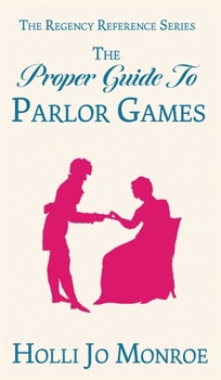 Hardcover The Proper Guide to Parlor Games Book