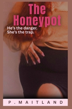 The Honeypot: Mafia CEO with a secret identity (The Night Mafia Family)