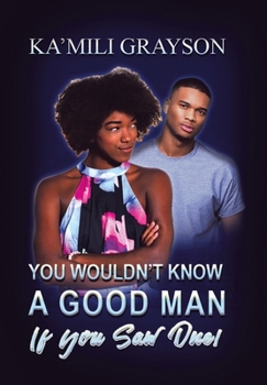 Hardcover You Wouldn't Know a Good Man If You Saw One! Book