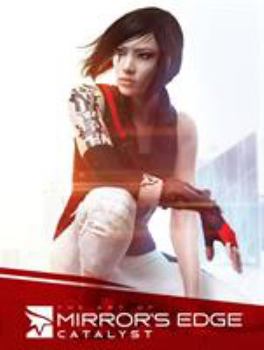 Hardcover The Art of Mirror's Edge: Catalyst Book