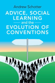 Paperback Advice, Social Learning and the Evolution of Conventions Book