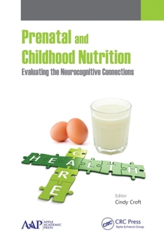 Paperback Prenatal and Childhood Nutrition: Evaluating the Neurocognitive Connections Book
