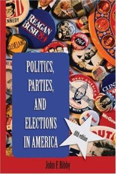 Paperback Politics, Parties, and Elections in America Book